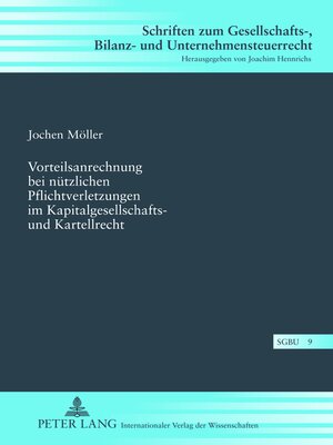 cover image of Vorteilsanrechnung bei nützlichen Pflichtverletzungen im Kapitalgesellschafts- und Kartellrecht